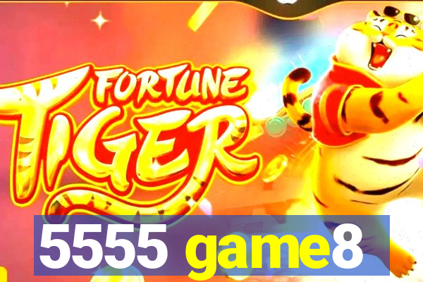 5555 game8